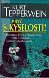 Pryč s kyselostí